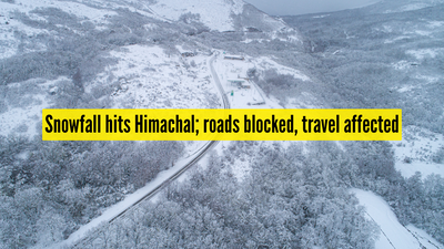 Snowfall hits himachal roads blocked travel affected.jpg